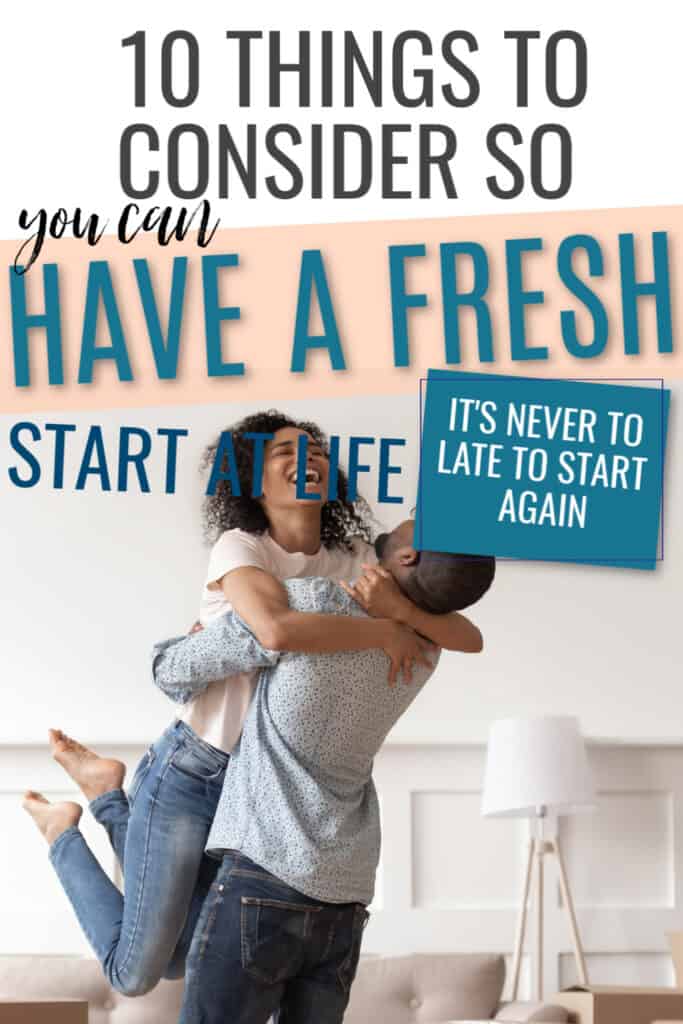 How to start a new life