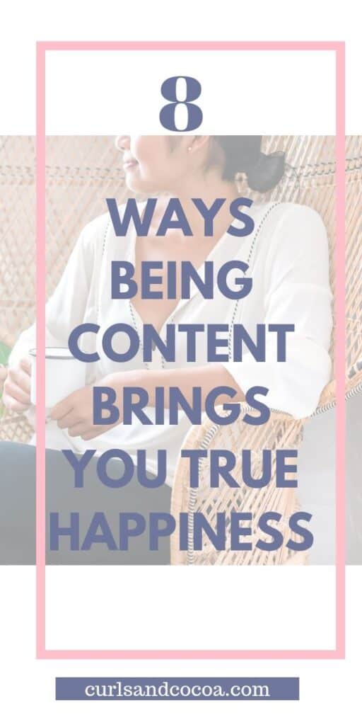 How being content can bring you great joy.