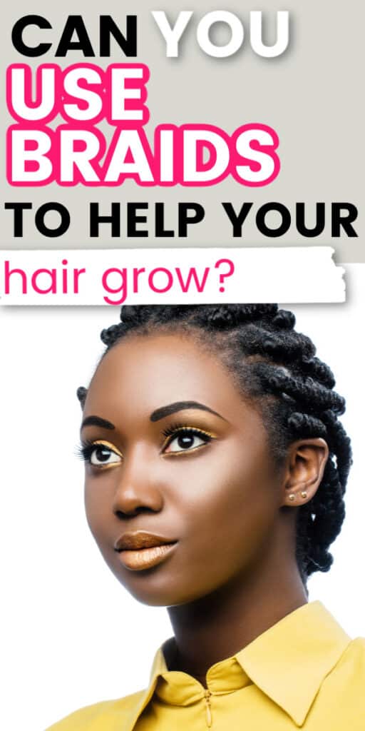 How to use braids to grow natural hair