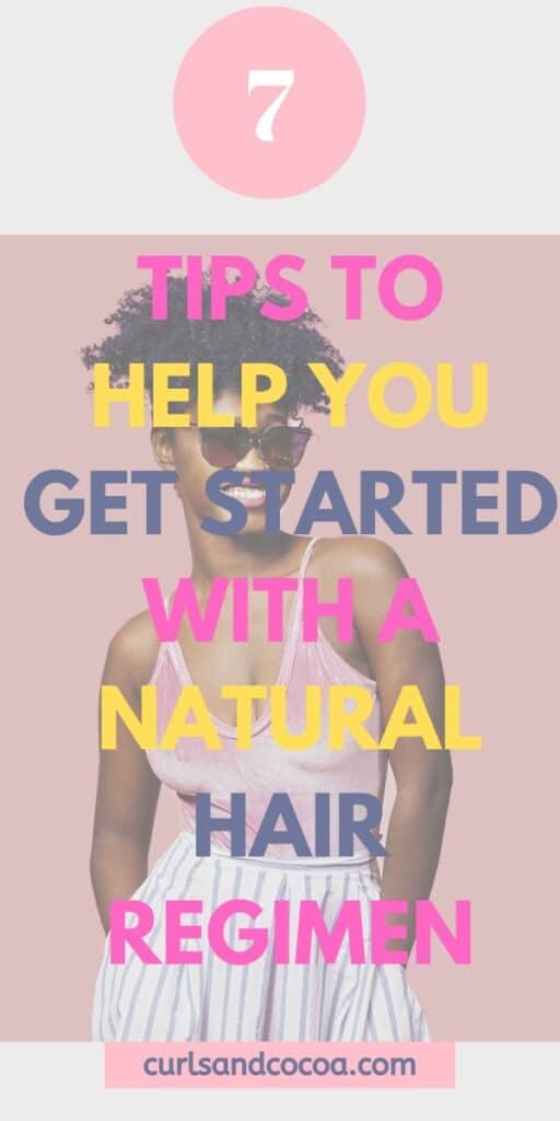 Natural Hair Regimen For Beginners (7 Tips To Get You Started)