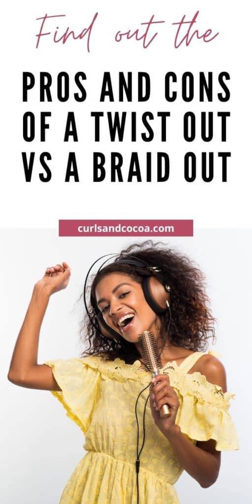 Twist out vs braid out