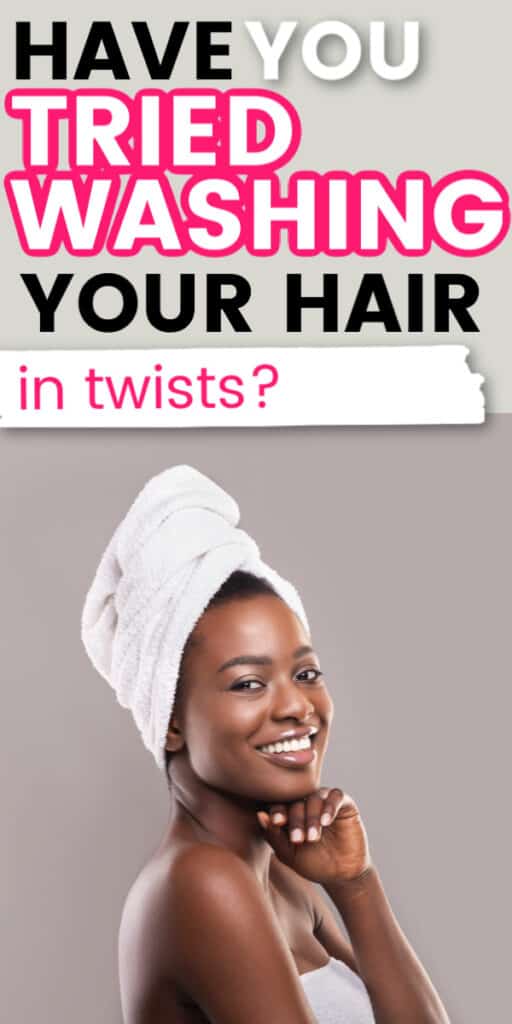 Washing your hair in twists