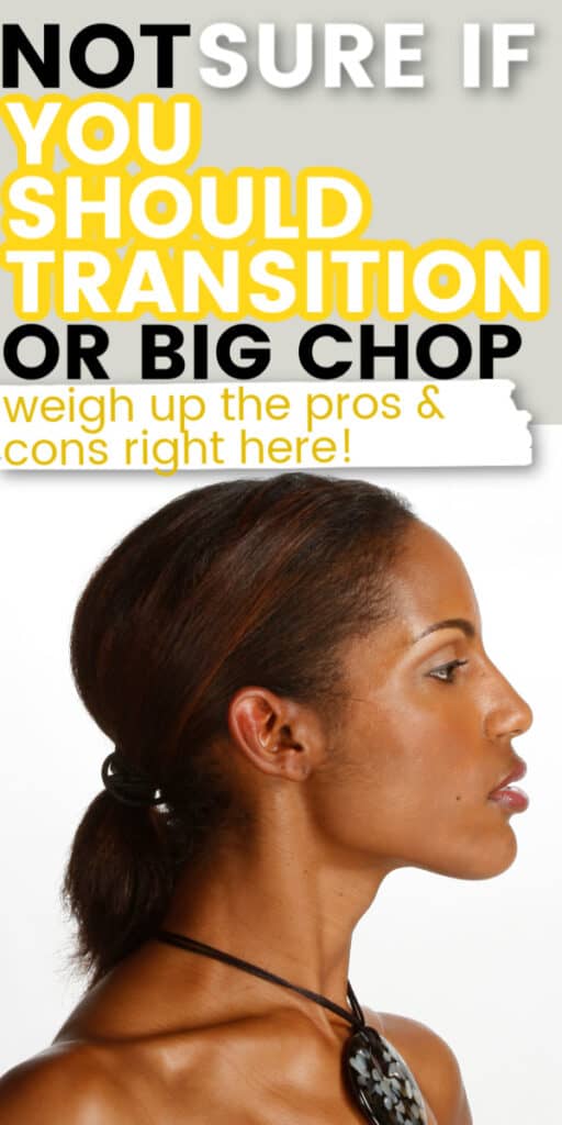 Should you big chop or transition?