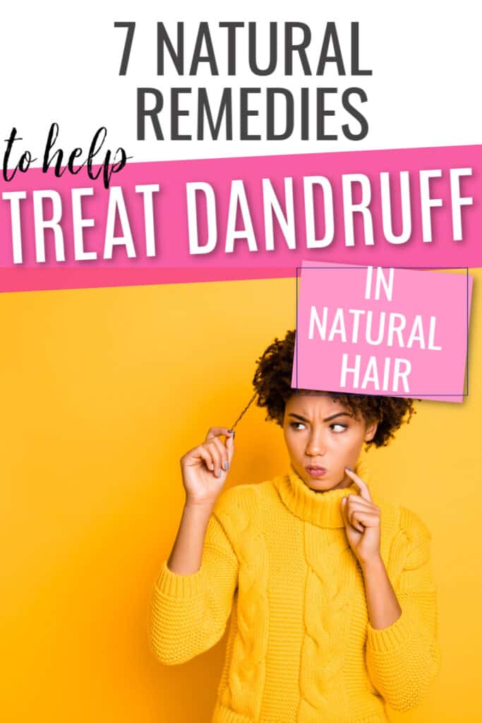 How to treat natural hair dandruff