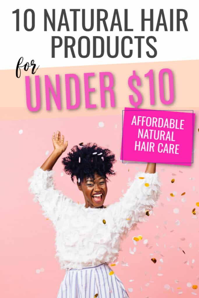 Natural hair products under $10