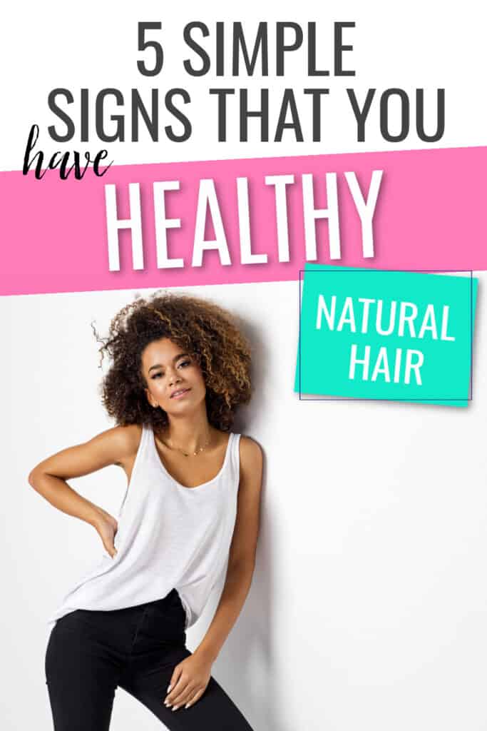 5 Signs Of Healthy Natural Hair - Curls and Cocoa