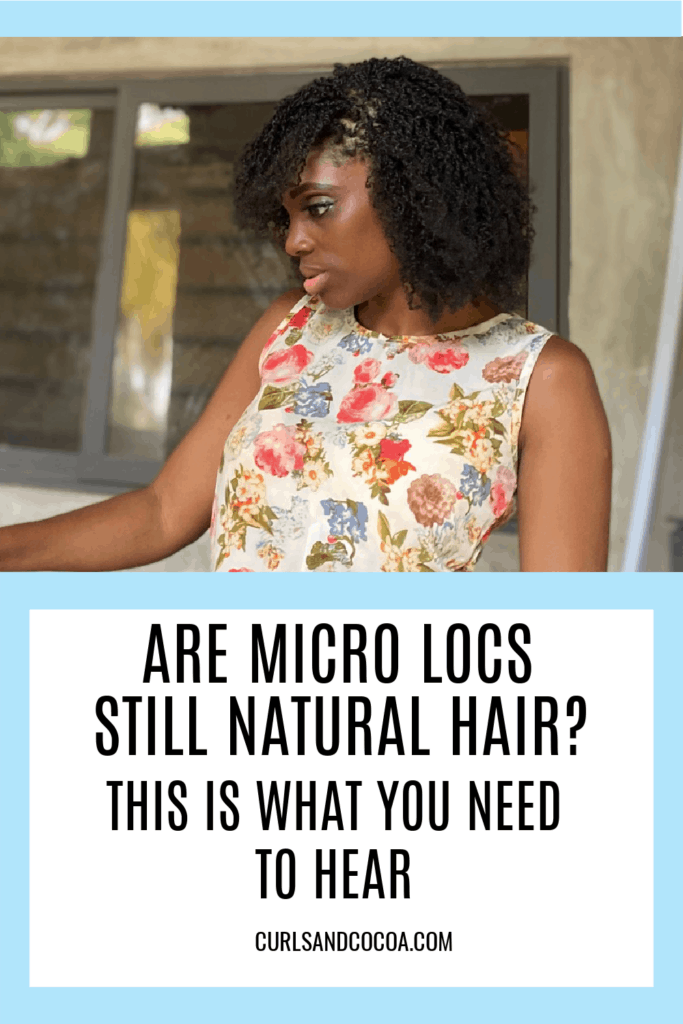 Natural hair and micro locs