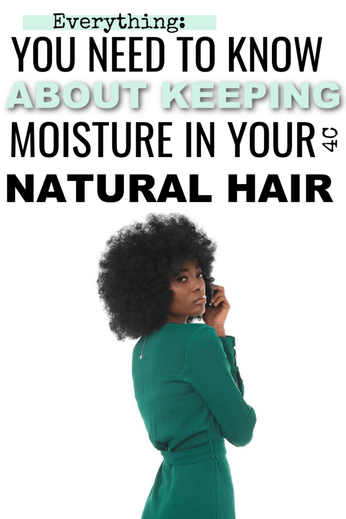 Moisture for 4c hair