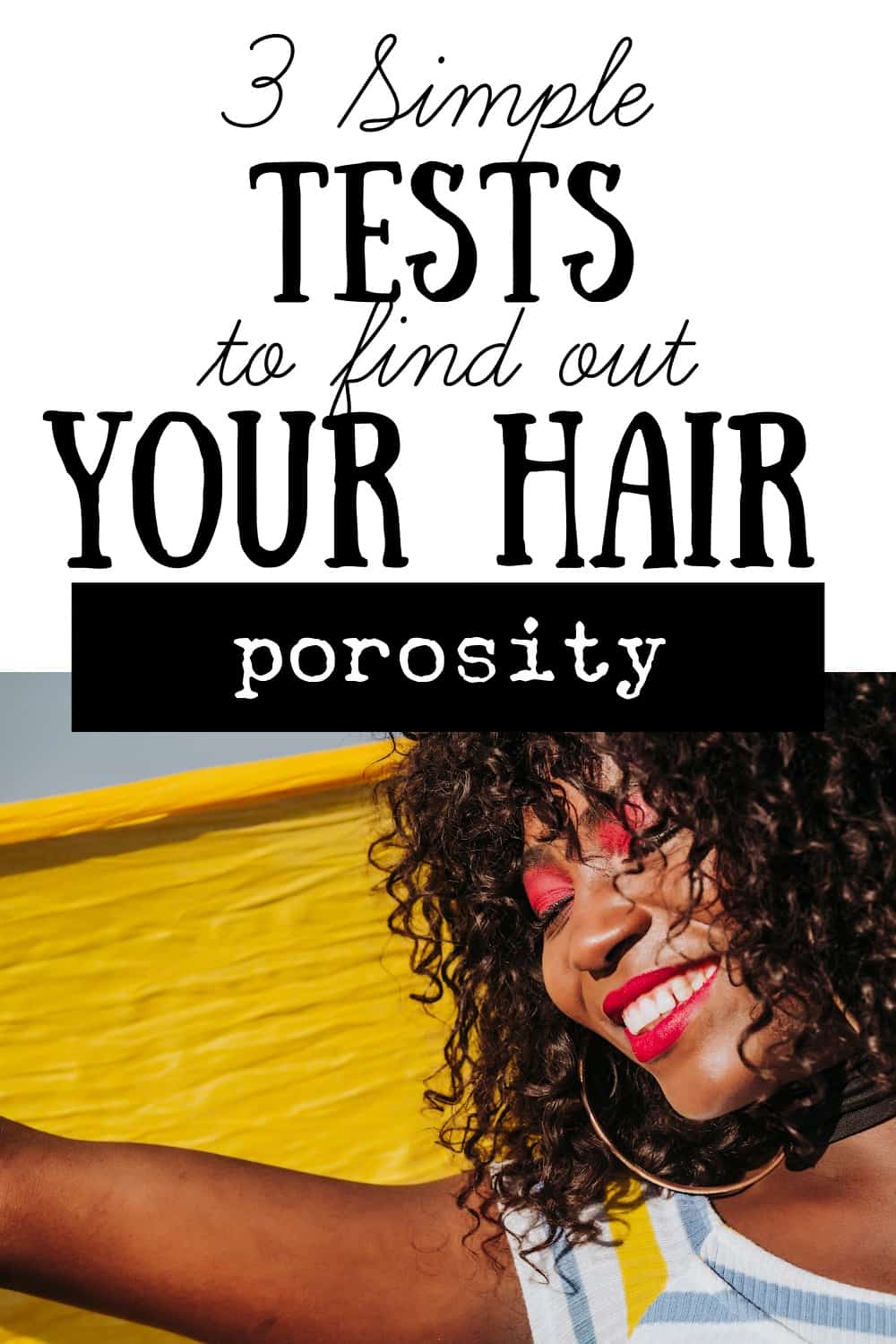 How To Test Hair Porosity For Better Hair Care - Curls and Cocoa