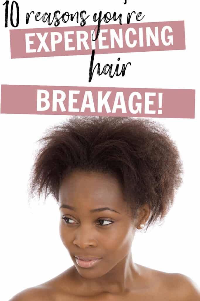 Hair breakage