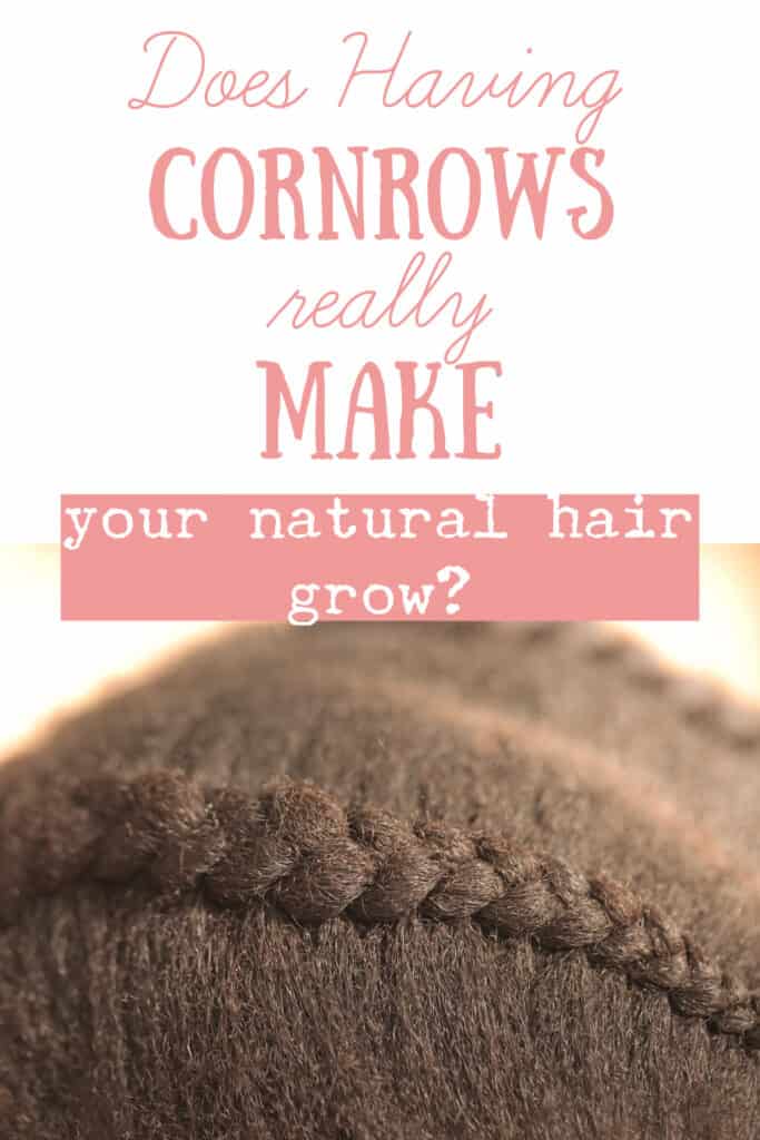 Cornrows for natural hair growth
