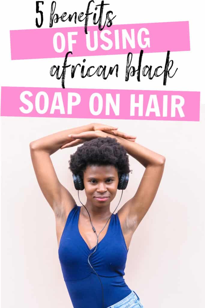 Benefits of african black soap