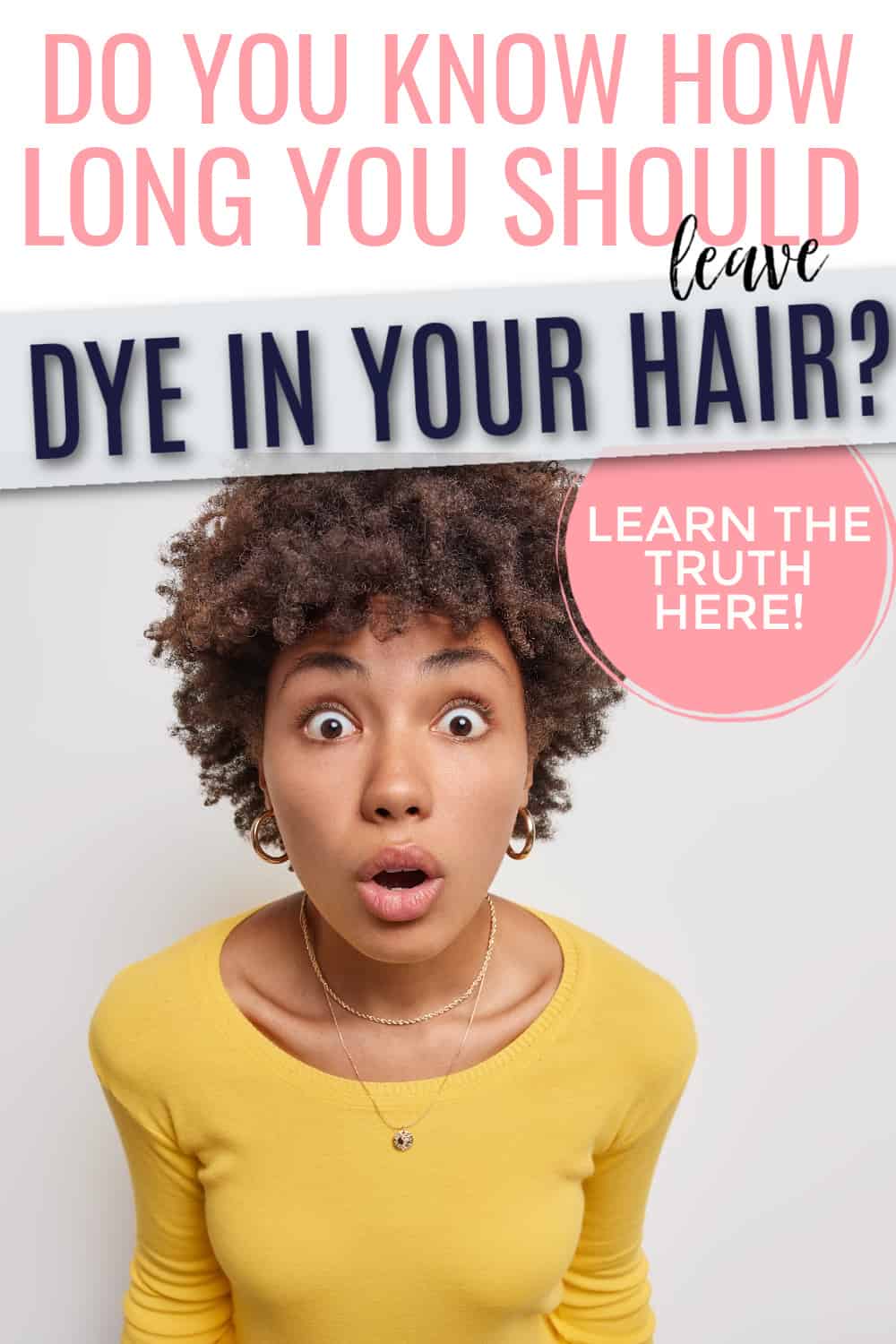 How Long Can You Leave Hair Dye In For? - Curls and Cocoa